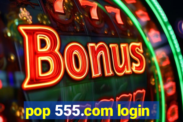 pop 555.com login